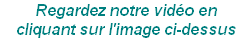 Regardez notre vidéo en cliquant sur l'image ci-dessus